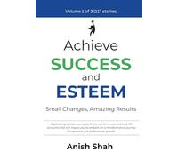 Achieve Success and Esteem - Full Version - Volume 1 of 3