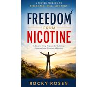 Achieving Freedom from Nicotine Addiction