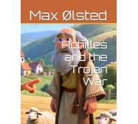 Achilles and the Trojan War