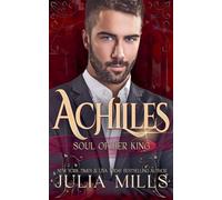 Achilles: Soul of Her King: 3 (Kings of the Blood)