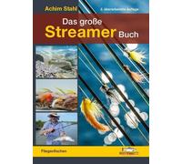 Achim Stahl Das große Streamer-Buch: Fliegenfischen (Tapa dura)