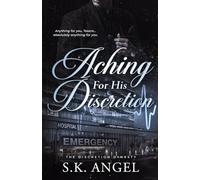 Aching for His Discretion: An Opposites Attract Medical Student x Mafia Boss Dark Romance (The Discretion Dynasty)