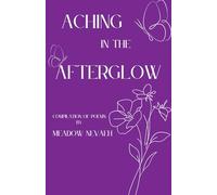 Aching in the Afterglow
