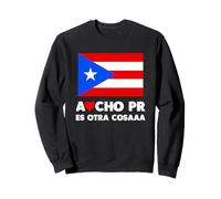 Acho PR Es Otra Cosa Puerto Rico Flag Boricua Team Los Nenes Sudadera