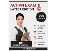ACHPN Exam (Advanced Certified Hospice and Palliative Nurse) Study Guide 2025-2026 Edition: Complete Test Prep, Comprehensive Review with 3 ... Answer Explanations for Nursing Certification
