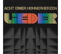 Acht Eimer Hühnerherzen - Lieder