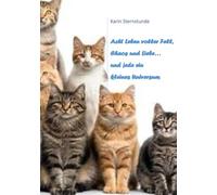 Acht Leben voller Fell, Chaos und Liebe.... und jede ein kleines Universum