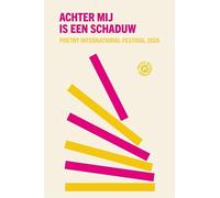 Achter mij is een schaduw: poetry international festival 2026