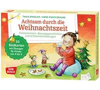 Achtsam durch die Weihnachtszeit. Fantasiereisen, Massagegeschichten und Achtsamkeitsübungen: 30 Bildkarten mit Übungen für Kinder. Fantasiereisen und ... in Kita, Grundschule und Hort