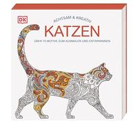 Achtsam & Kreativ. Katzen: Über 70 Motive zum Ausmalen und Entspannen