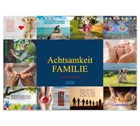 Achtsamkeit FAMILIE mit coolen Sprüchen (Wandkalender 2026 DIN A4 quer), CALVENDO Monatskalender: Gemeinsam achtsam durch den Alltag!