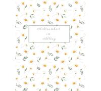 Achtsamkeit im Alltag: Für meh Ruhe und Entschpannung im Alltag, 10 Minuten nur für mich