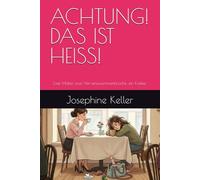 ACHTUNG! DAS IST HEISS!: Zwei Mütter, zwei Nervenzusammenbrüche, ein Kaffee.