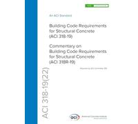 ACI CODE-318-19(22): Building Code Requirements for Structural Concrete and Commentary (Reapproved 2022)