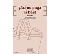 ¡Ací no paga ni Déu!: 7 (Bromera Teatre)