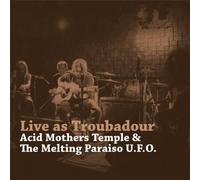 Acid Mothers Temple - Live As Troubadour [Vinilo]