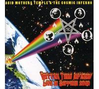 Acid Mothers Temple & the Cosm - Hotter Than Inferno & Live in