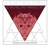Acid Mothers Temple & The Melting Paraiso UFO - Hallelujah Mystic Garden Part 1 [VINYL] [Vinilo]