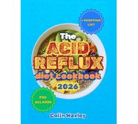 Acid Reflux Diet Cookbook: Eat Well, Feel Better, and Enjoy Every Bite With Elegance, Style and Self-Love