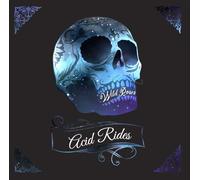 ACID RIDES - WILD ROSES