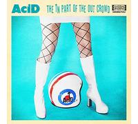 Acid - The In Part Of The Out Crowd [Vinilo]