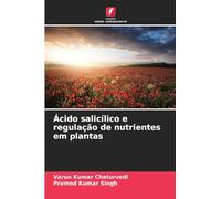 Ácido salicílico e regulação de nutrientes em plantas