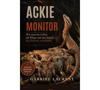 Ackie Monitor: Wie man das Leben, die Pflege und den Schutz des Varanus acanthurus gestaltet
