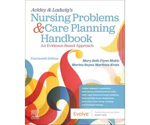 Ackley & Ladwig's Nursing Problems & Care Planning Handbook: An Evidence-Based Approach