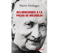 Aclaraciones a la poesía de Hölderlin (Alianza Ensayo)