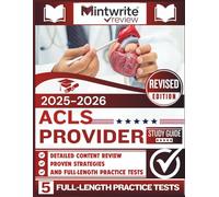 ACLS Provider Study Guide 2025-2026: Detailed Content Review, Proven Strategies, And Full-Length Practice Tests