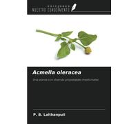 Acmella oleracea: Una planta con diversas propiedades medicinales