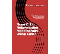 Acne & Skin Rejuvenation Mesotherapy Using Laser: “A Dual-Approach Protocol - Treating Pathogenesis and Repairing Damage with Combined Therapy”