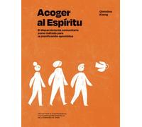 Acoger al Espíritu El: Discernimiento Comunitario Como Método Para la Planificación Apostólica