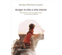 Acoger al niño o niña interior. Reconectar con el propio valor y la propia bondad.: 119 (A los cuatro vientos)