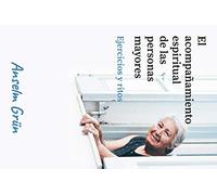 Acompa? Amiento Espiritual De Las Personas mayores: Ejercicios y ritos: 427 (Pozo de Siquen)