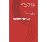 ACOMPAÑAME: Un libro escrito para quienes se niegan a rendirse