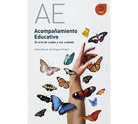 Acompañamiento educativo: El arte de cuidar y ser cuidado (Expresiones)