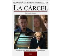 Acompañamiento espiritual en la cárcel: Dos películas: «Pena de muerte» y «Longford»