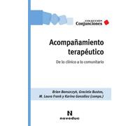 Acompañamiento terapeútico. De lo clínico a lo comunitario | Aa. Vv.