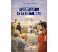 Acompanando en la fragilidad (Comunicare la vita)