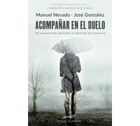 Acompaﾥar En El Duelo. De la ausencia de: 205 (Serendipity)