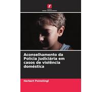 Aconselhamento da Polícia Judiciária em casos de violência doméstica