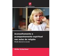 Aconselhamento e acompanhamento espiritual nas aulas de religião: Missão diaconal na escola