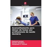 Aconselhamento para deixar de fumar por profissionais de saúde dentária