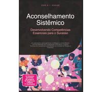 Aconselhamento Sistêmico: Desenvolvendo Competências Essenciais para o Sucesso