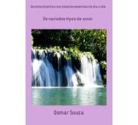 Acontecimentos Nos Relacionamentos No Dia A Dia (ebook)