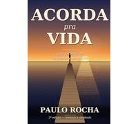Acorda para Vida!: Um manual para você sair da inércia!