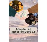 Acorde-me Antes De Você Ir (ebook)