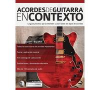 Acordes de guitarra en contexto: Construcción y aplicación: 2 (Teoría de la guitarra)