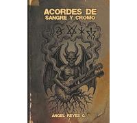 ACORDES DE SANGRE Y CROMO